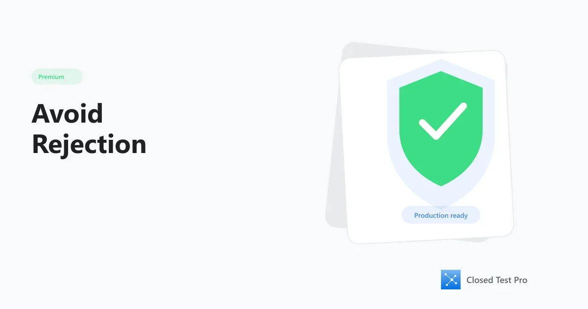 Avoid the "Insufficient Testing" Rejection with 30 Verified Premium Testers