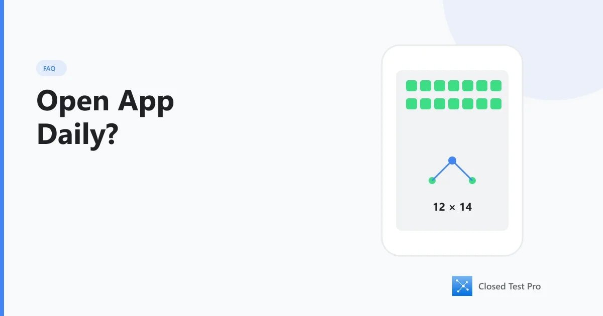 Must Testers Open Your App Every Day? Rule vs Best Practice