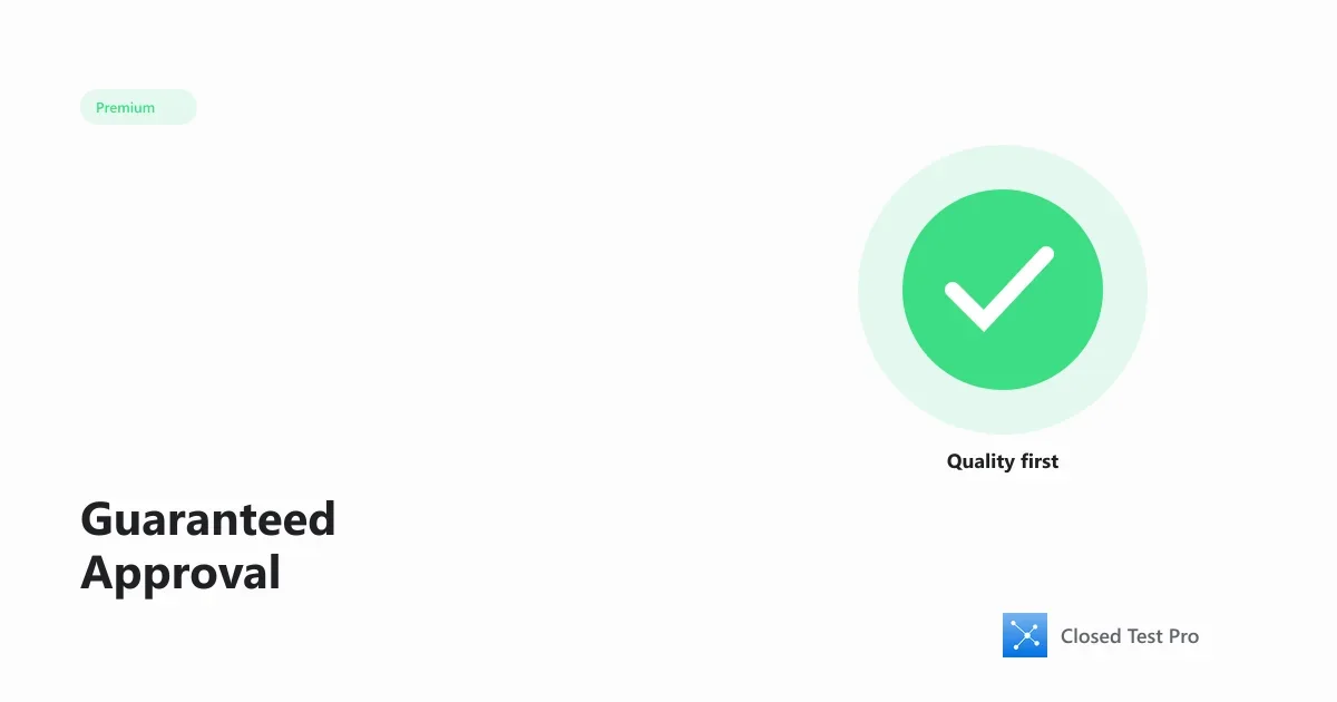 How to Get Guaranteed Google Play Approval (Or 14 Days of Free Retesting)
