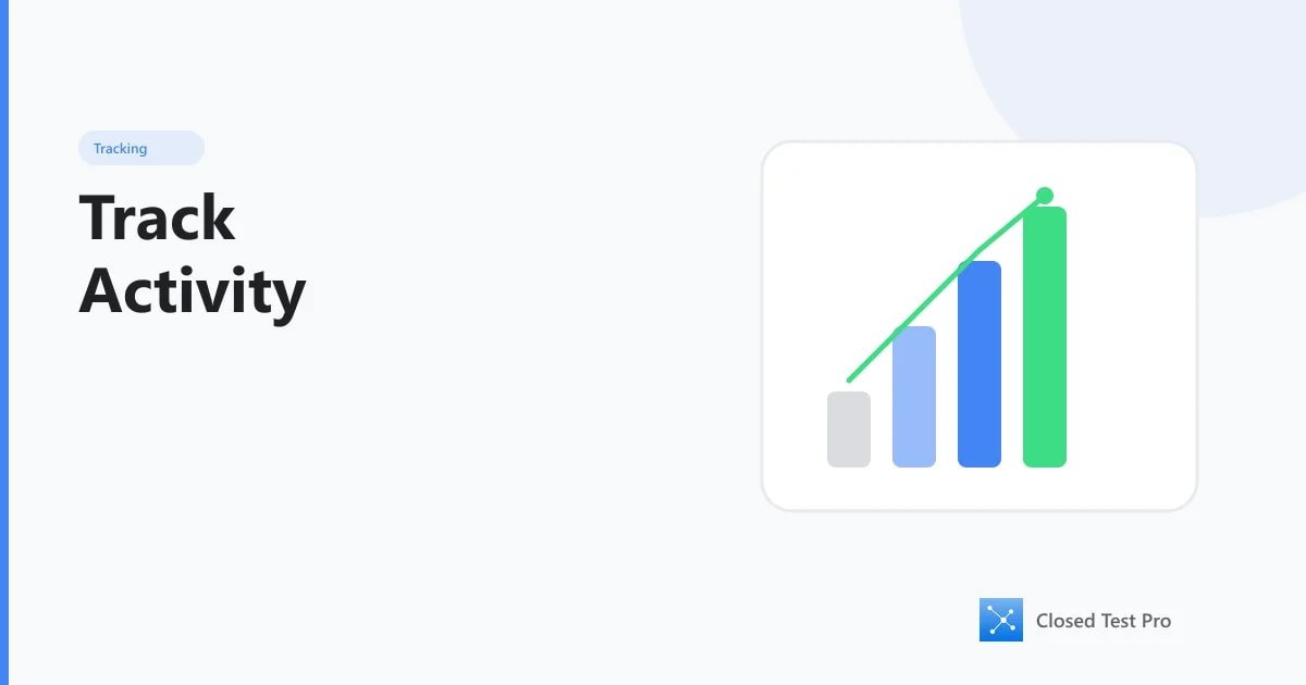 How to Track Closed-Test Tester Activity Day by Day