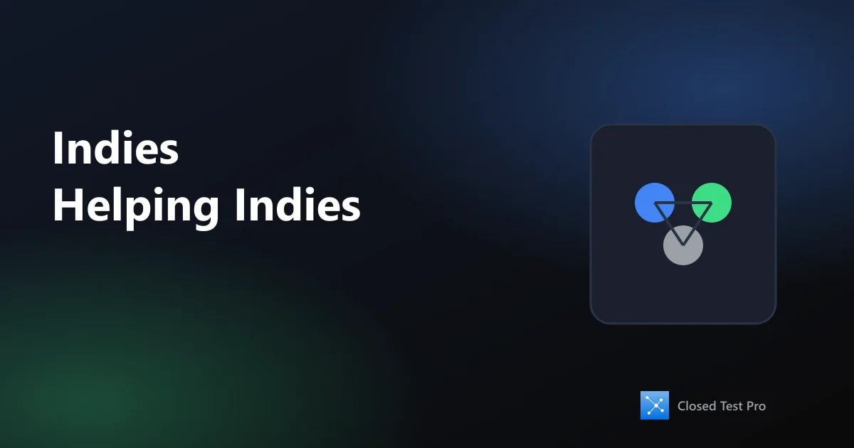How Indie Developers Can Help Each Other Pass Closed Testing