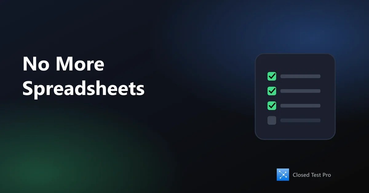 How to Organize Closed Testing Without Google Sheets