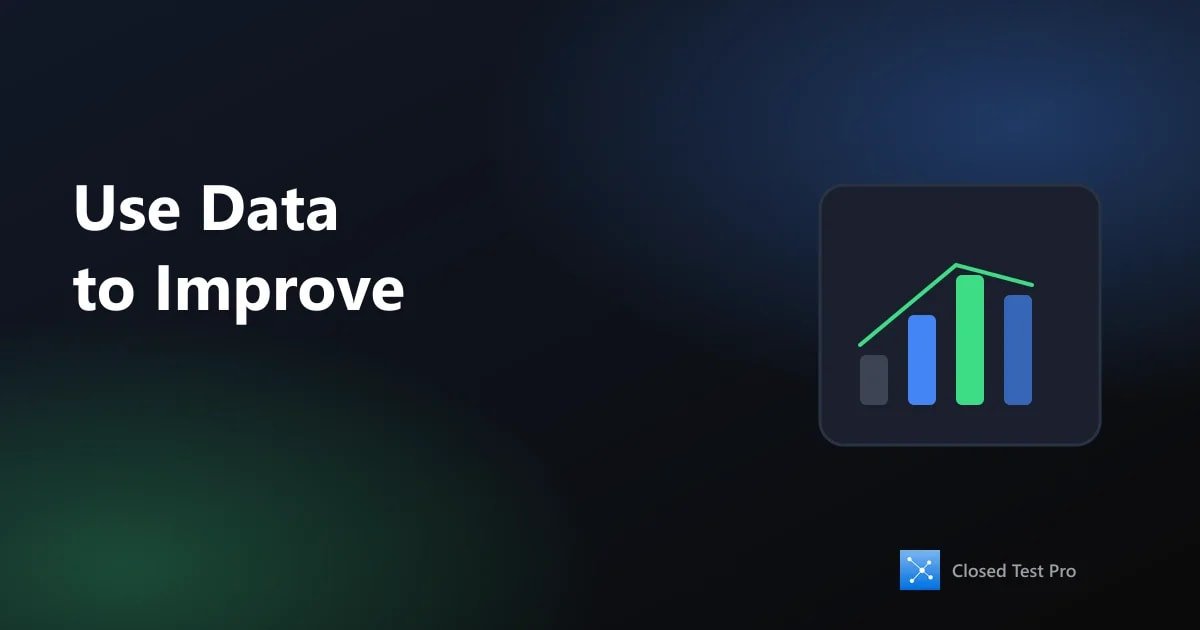 How to Use Closed Testing Data to Improve App Stability
